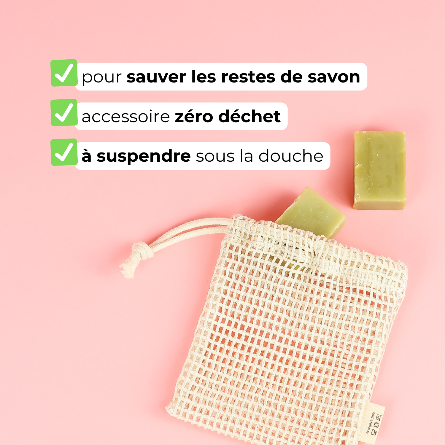 Filet à savon